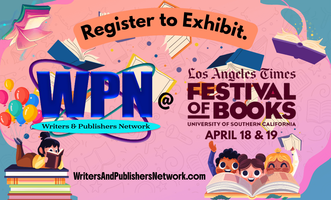 Colorful promotional graphic for the Writers & Publishers Network (WPN) festival of books, held April 18-19 at the University of Southern California. Features children reading, open books, balloons, and a banner that reads "Register to Exhibit."