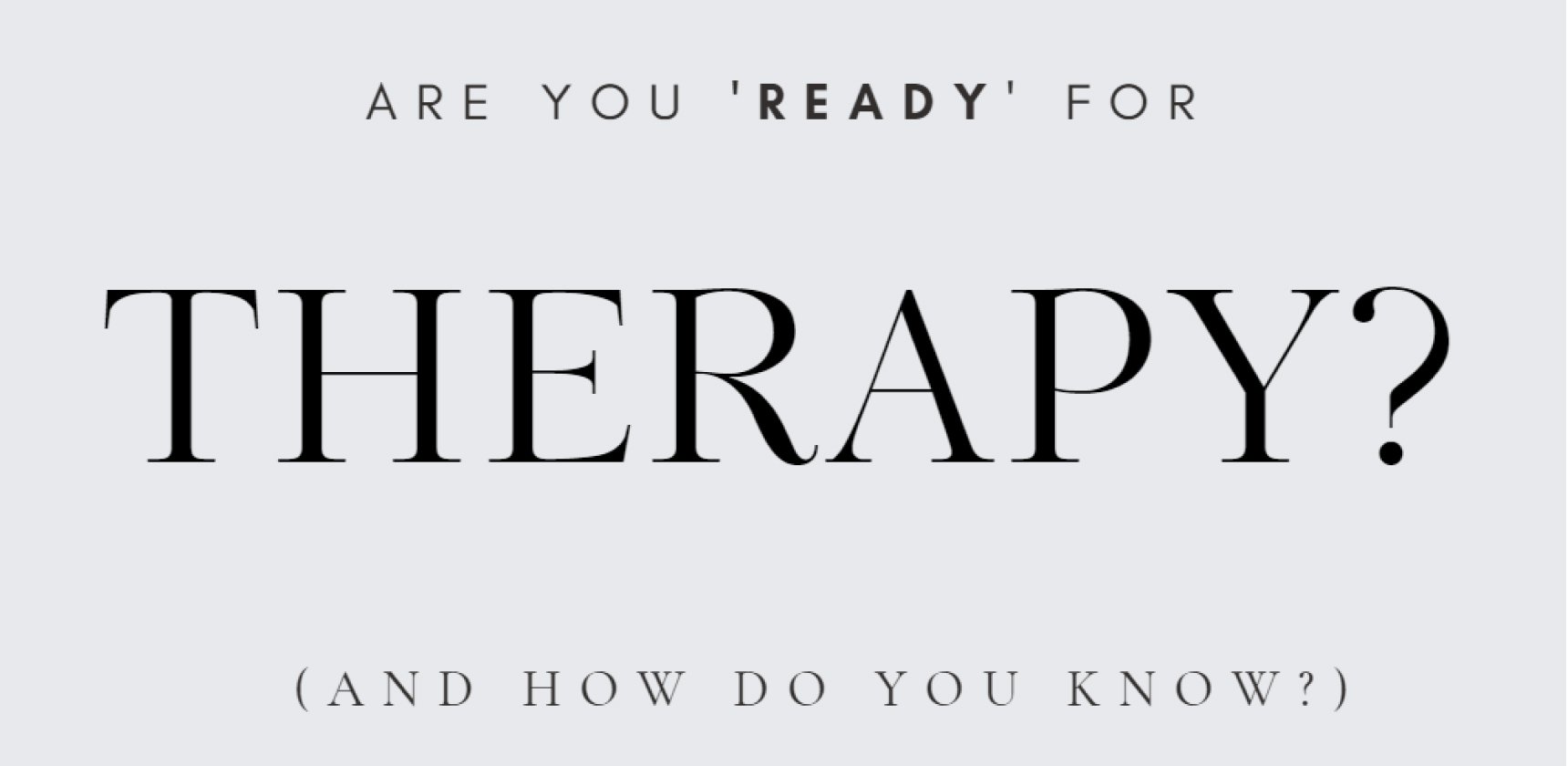 THERAPY READINESS