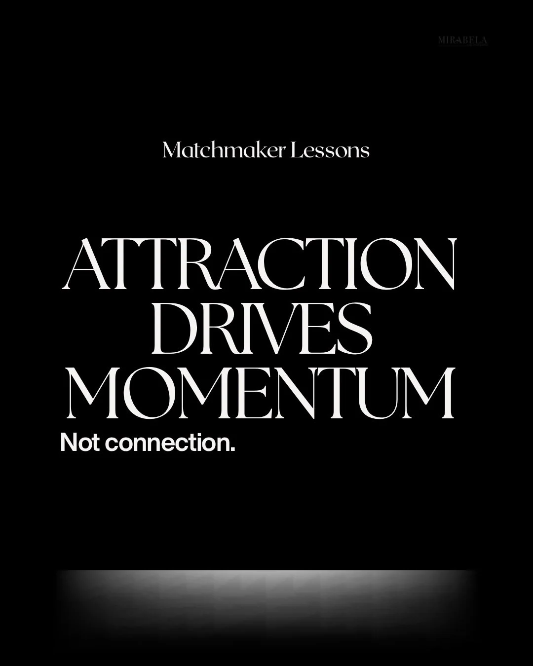 💡 Question: What creates attraction fastest for you? 

One of the most important things I&rsquo;ve learned as a matchmaker and dating coach is that, 
attraction creates momentum.

And when I say attraction, I don&rsquo;t just mean physical chemistry