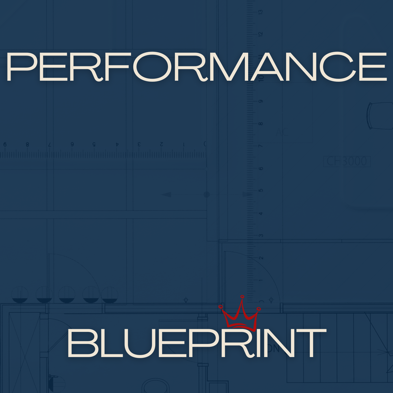 Blueprint background with the words 'Performance' at the top and 'Blueprint' at the bottom, with a small red crown graphic over the letter 'U' in the word 'Blueprint'.