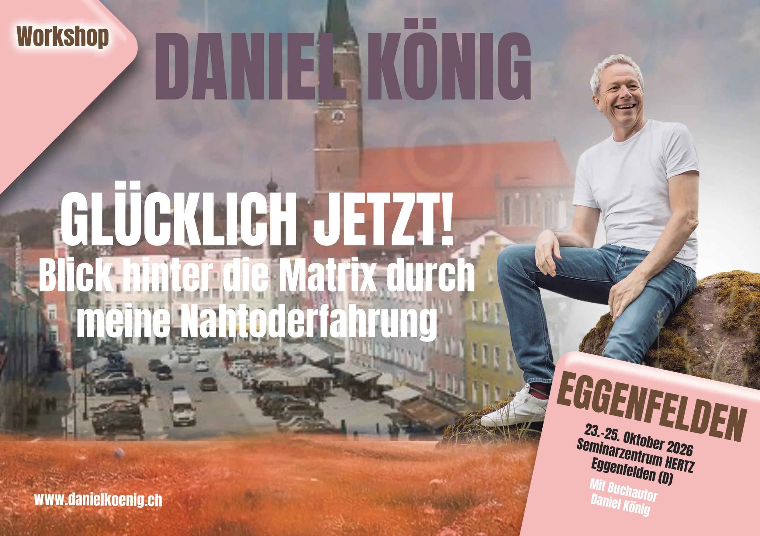 GLÜCKLICK JETZT! - MODUL 1 - Das Fundament- Seminarzentrum HERTZ, Eggenfelden, Deutschland