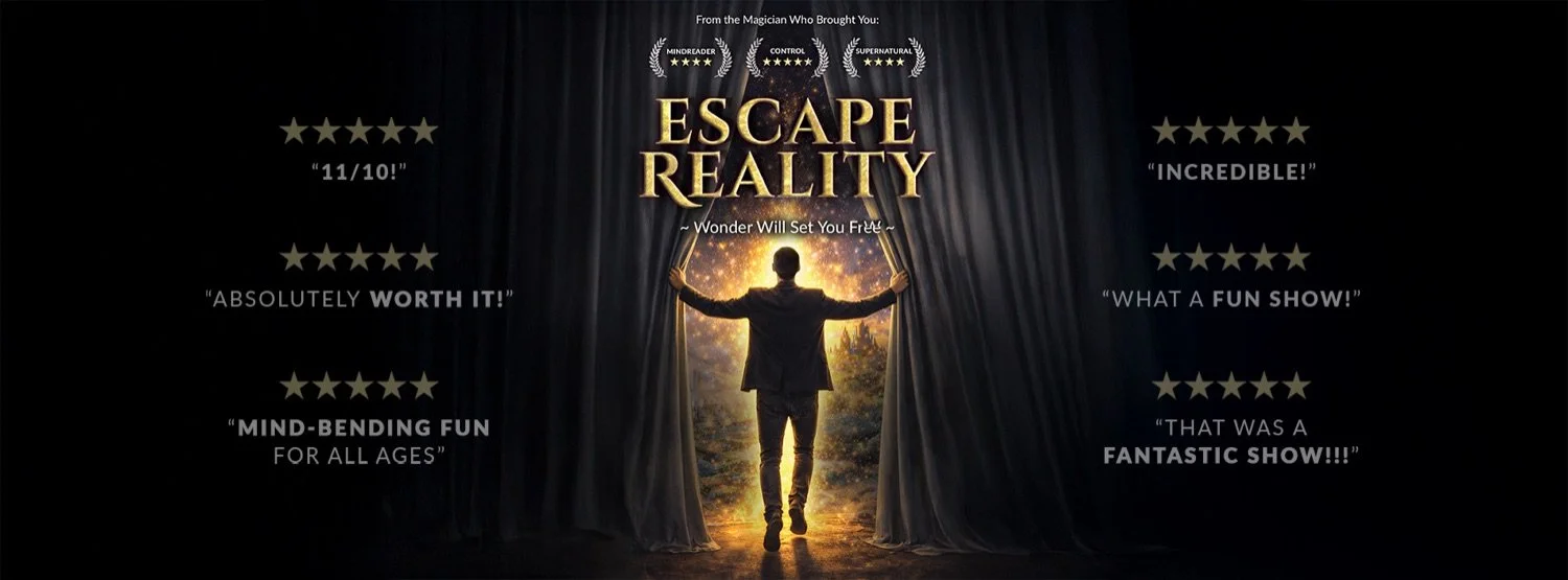 Escape Reality show banner. Patrick Gregoire parts stage curtains to reveal a glowing magical world, framed by five star audience reviews