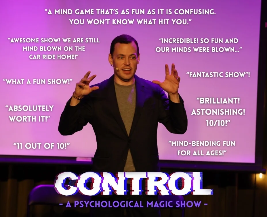 quotes from Winnipeg Fringe mentalist show 'Control - A Psychological Magic Show'