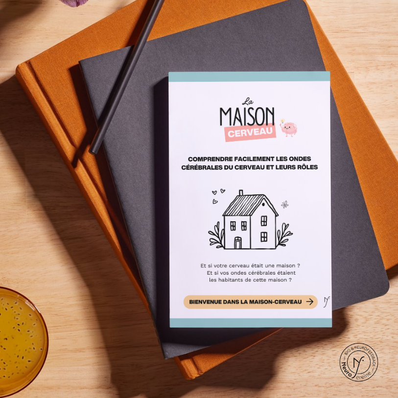 Comprendre facilement les ondes cérébrales grâce à la maison cerveau 