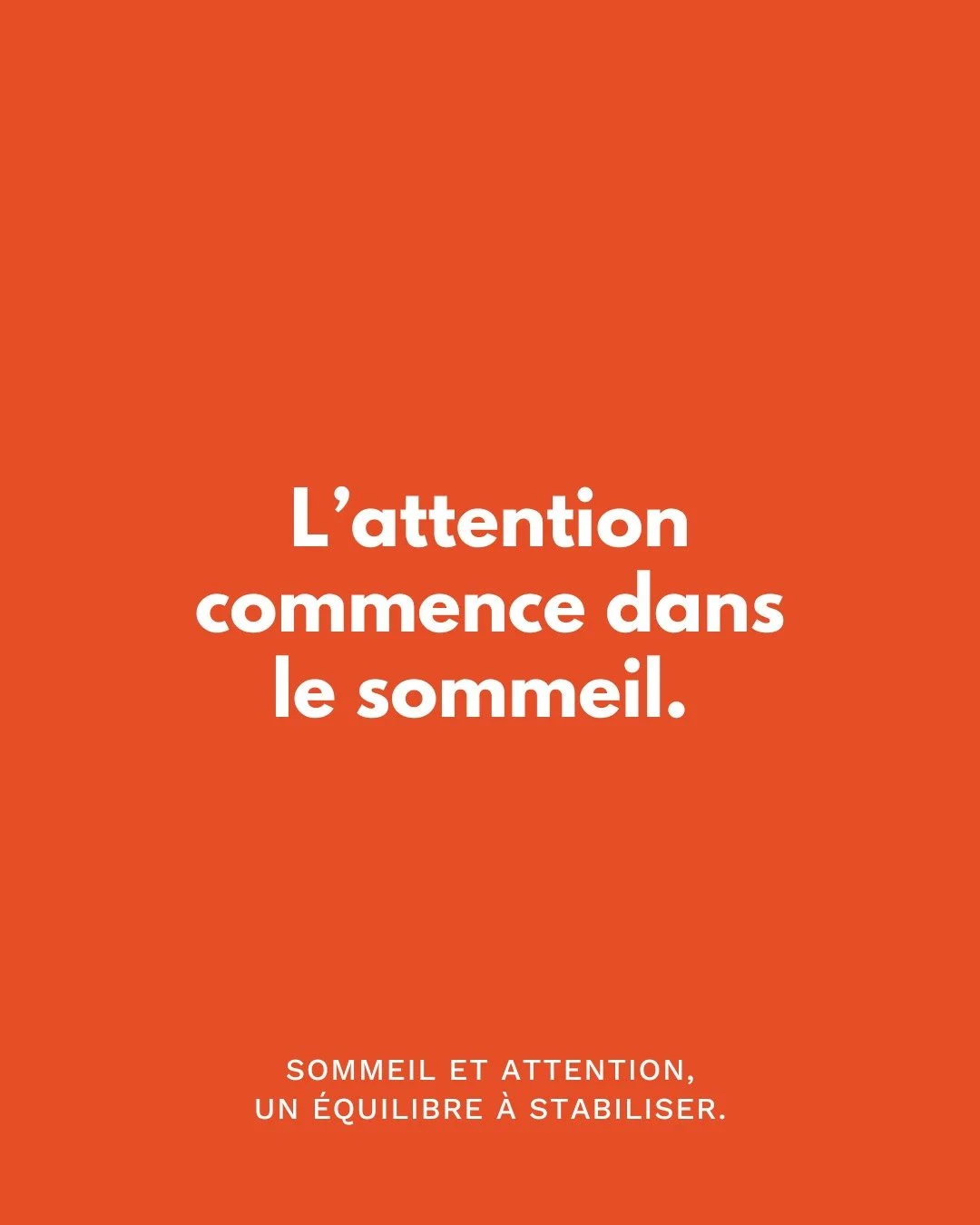 💤 L’attention commence dans le sommeil