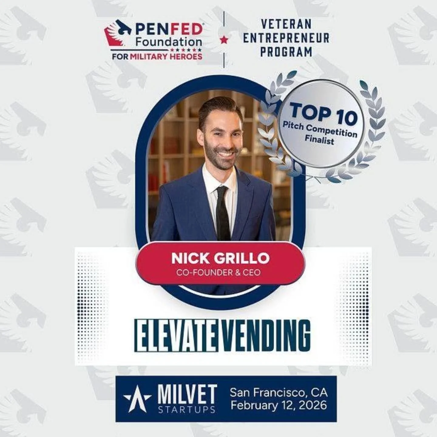 BIG NEWS: Nicholas Grillo, CEO of Elevate Vending, LLC. , is a Top 10 Finalist in the The PenFed Foundation for Military Heroes Entrepreneur Program Pitch Competition this week in San Francisco. 

We couldn't be more excited to watch his enthusiasm f