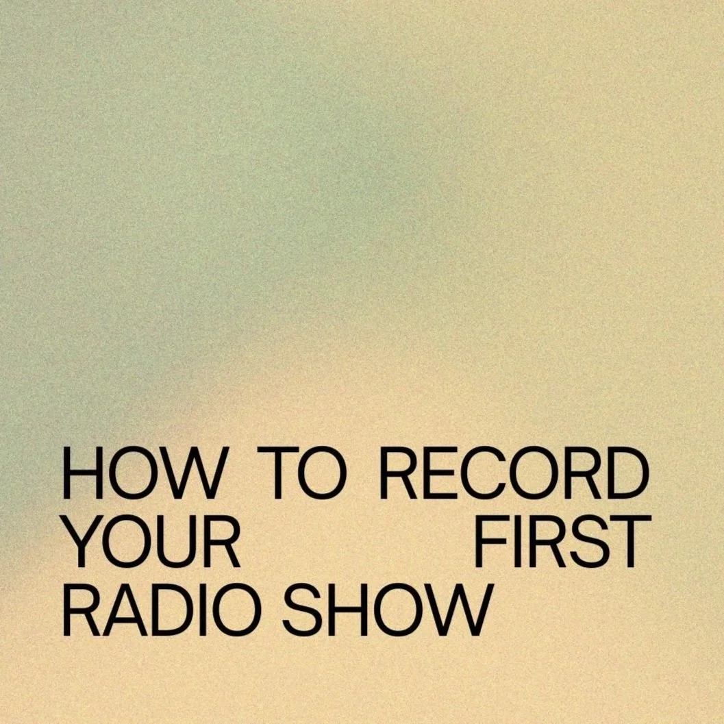 How to Record Your First Radio Show