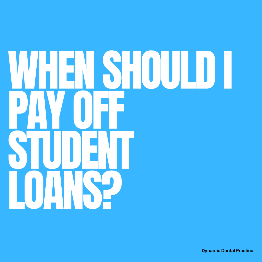 When should I pay off my student loans?