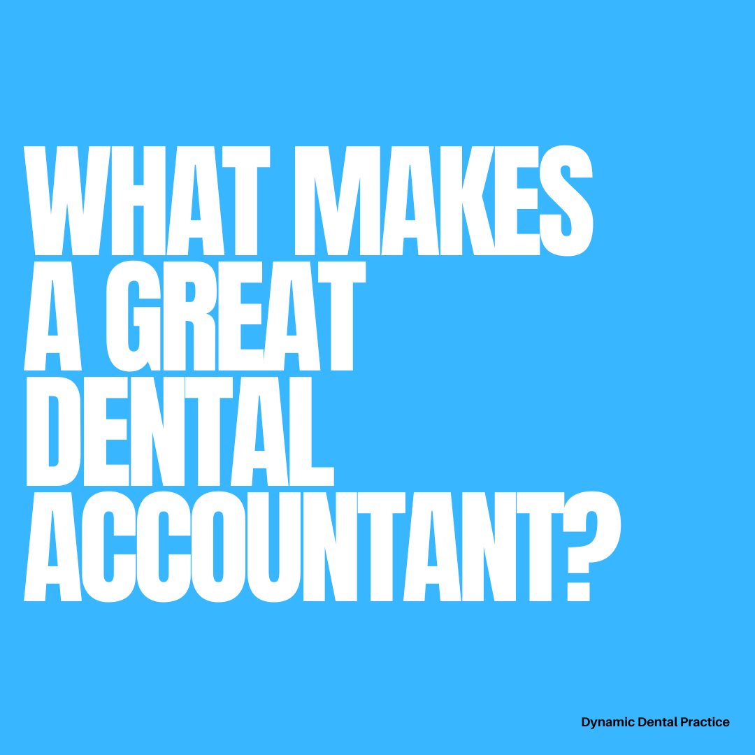 What makes a great dental accountant?