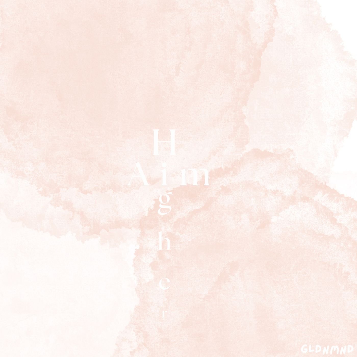 Aim Higher (Single)
