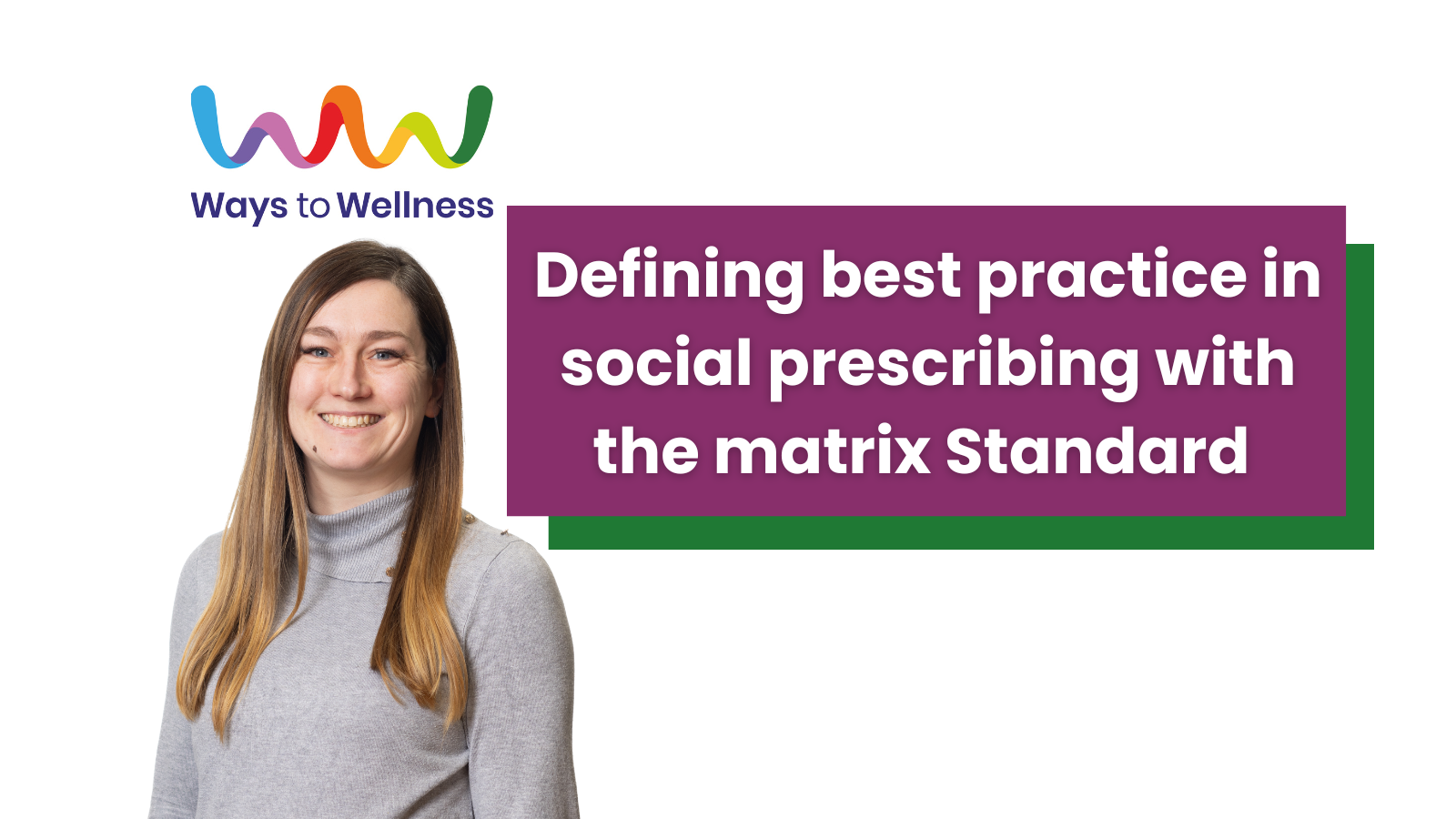 Defining best practice in social prescribing with the matrix Standard&nbsp;