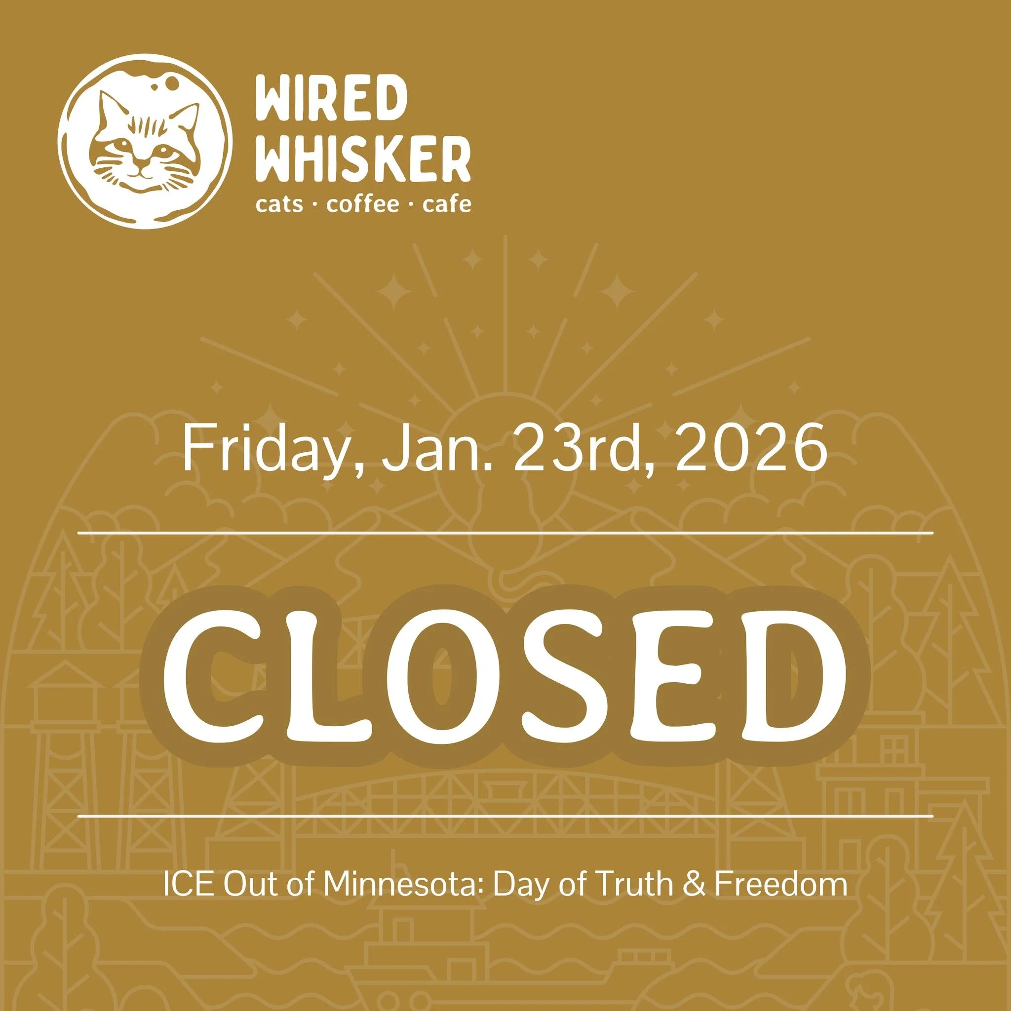 We will be closed this Friday, January 23, 2026, in solidarity with Minneapolis. This pause is intentional, creating space to reflect, listen, and stand with our broader community during a difficult time. We appreciate your understanding and will reo