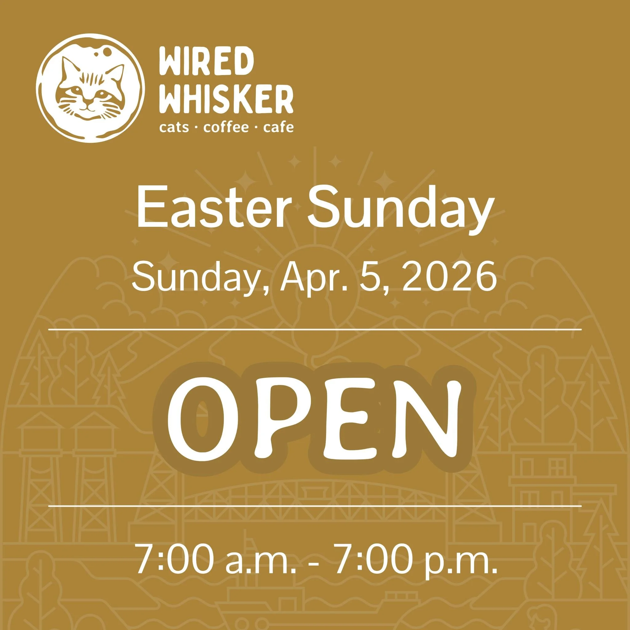 We're open! Regular hours: 7:00 a.m. - 7:00 p.m.🌷🐣🐾☕