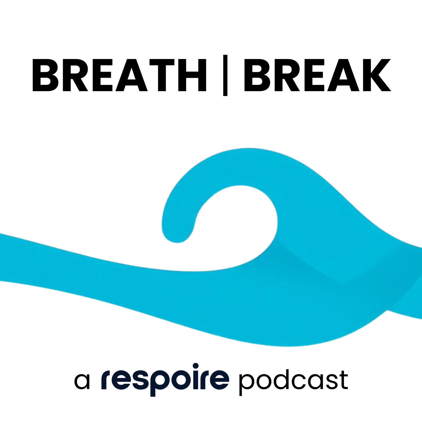 Breath Break: a Respoire podcast podcast artwork