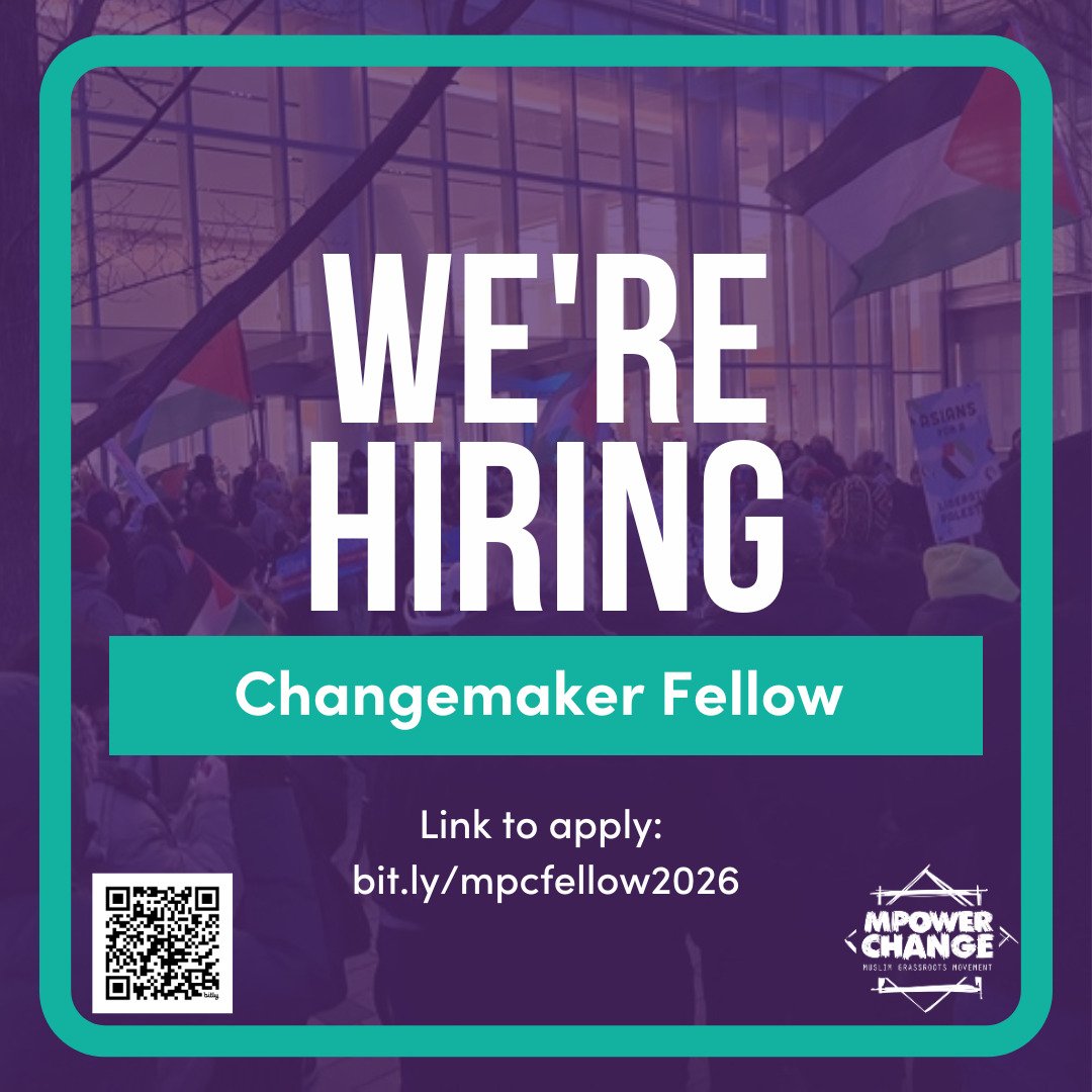 MPower is expanding our team!

MPower Change is seeking a Changemaker Fellow to support our Organizing, Campaigns, and Political teams during this critical year for Muslim civic engagement.

This fellow will help power our #MyMuslimVote work through 