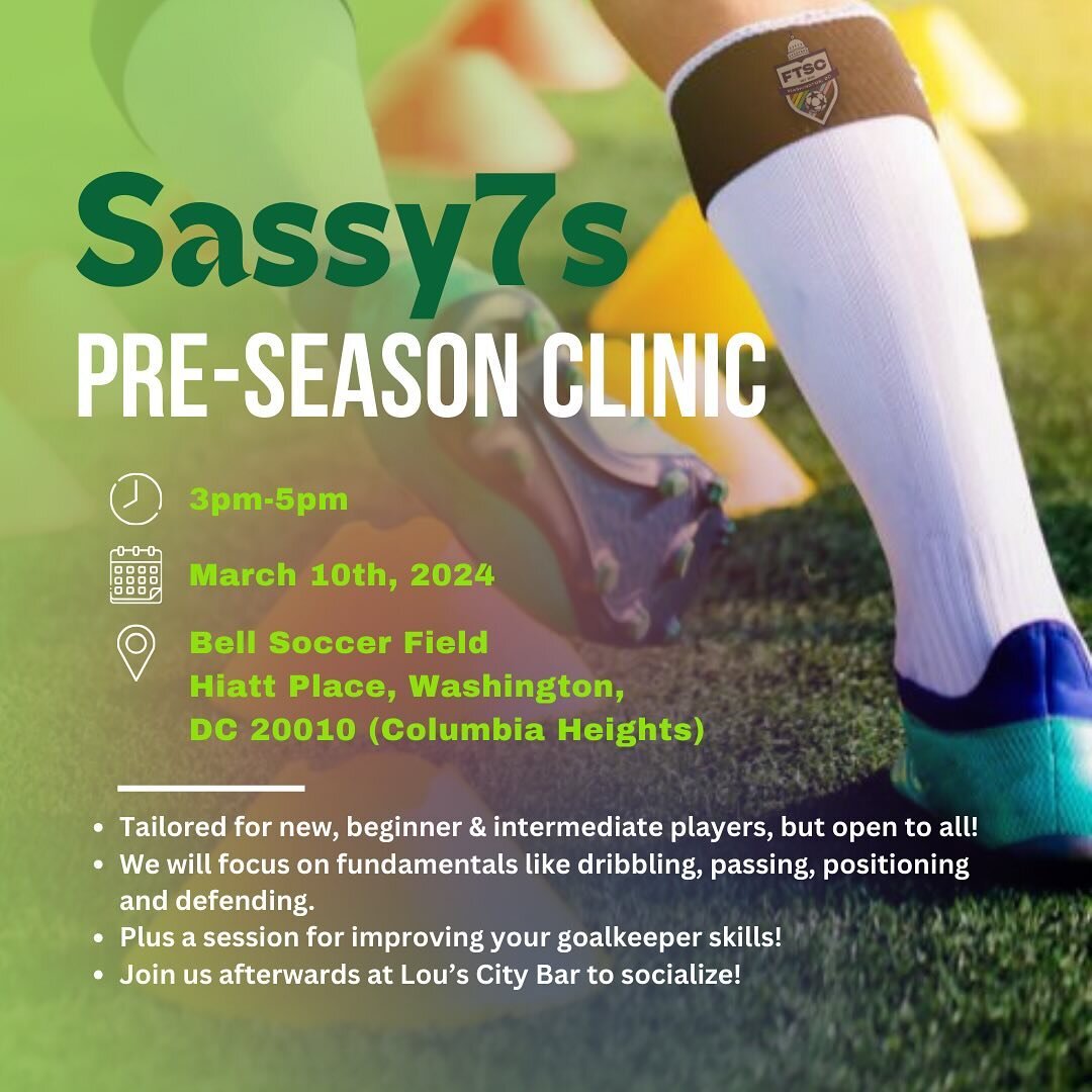 Hi FTSC Fam! 👋🏽 To welcome Spring Sassy7s, we will be hosting a pre-season clinic. 🍃⚽️ This will be specifically tailored for new, beginner, and intermediate players but everyone is welcome to join! 🏟️ We will cover fundamentals like dribbling, p