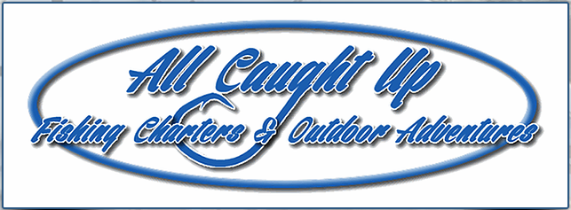 All Caught up Fishing Charters