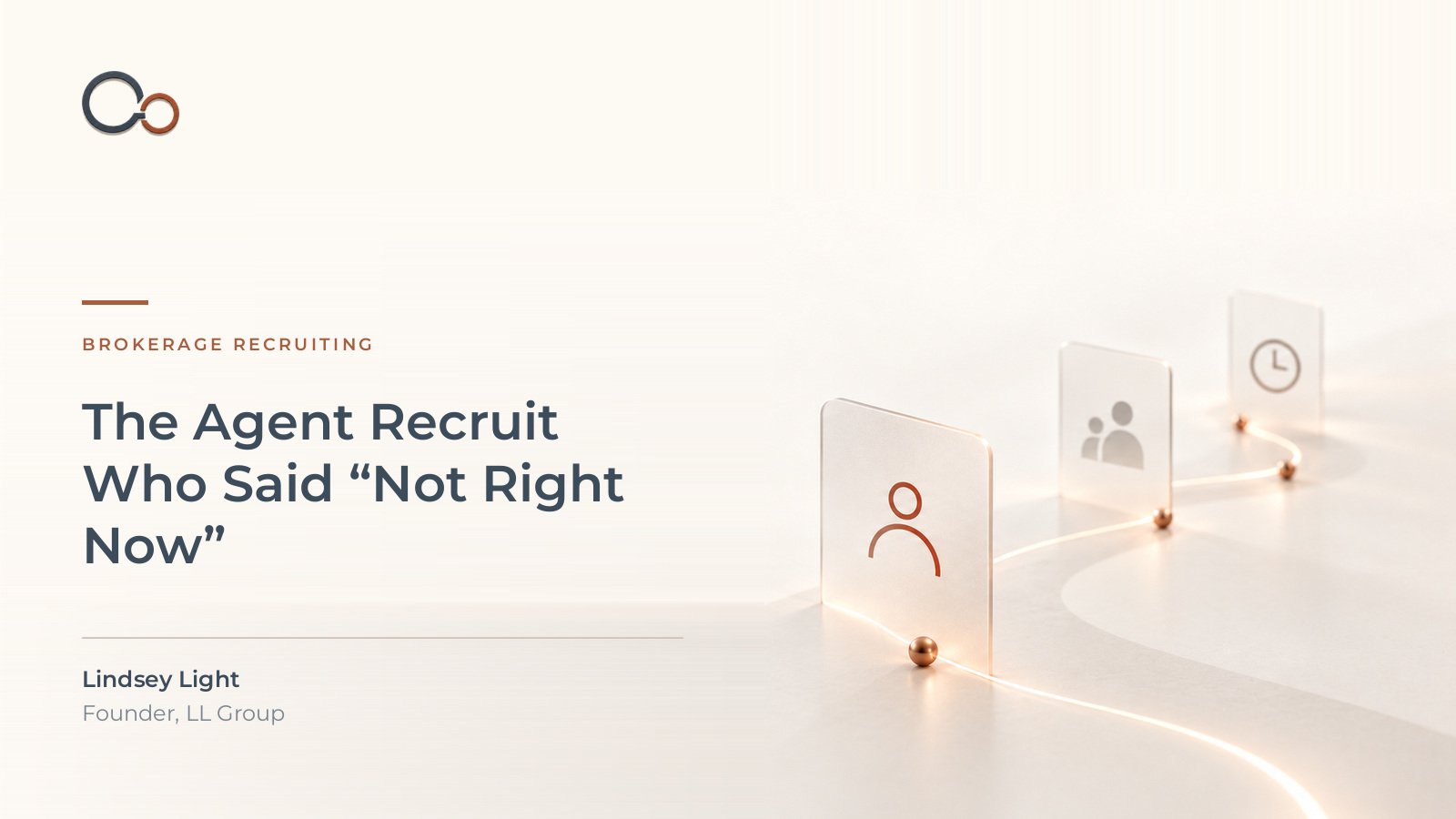 The Agent Recruit Who Said 'Not Right Now'