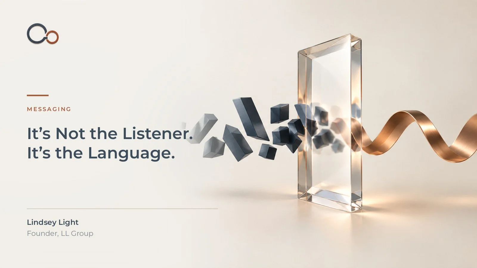 It’s Not the Listener. It’s the Language.