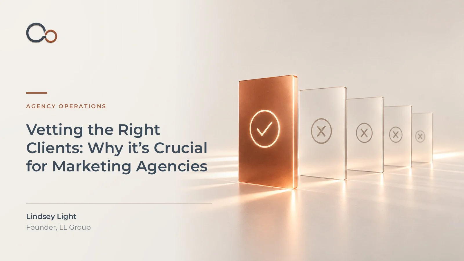 Vetting the Right Clients: Why it’s Crucial for Marketing Agencies