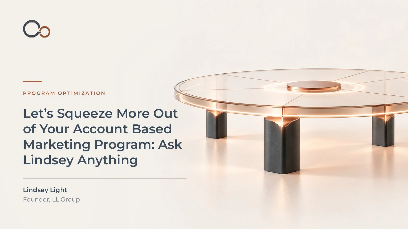Let’s Squeeze More Out of Your Account Based Marketing Program: Ask Lindsey Anything