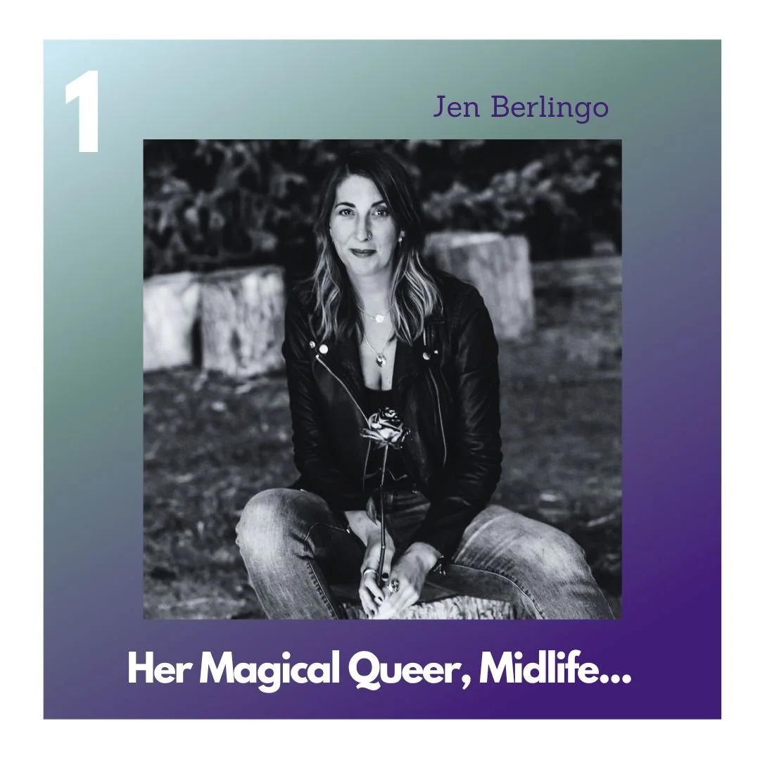 Jen Berlingo: Her Magical, Queer, Midlife Emergence
