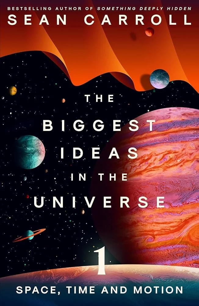 The Biggest Ideas in the Universe: Space, Time, and Motion
