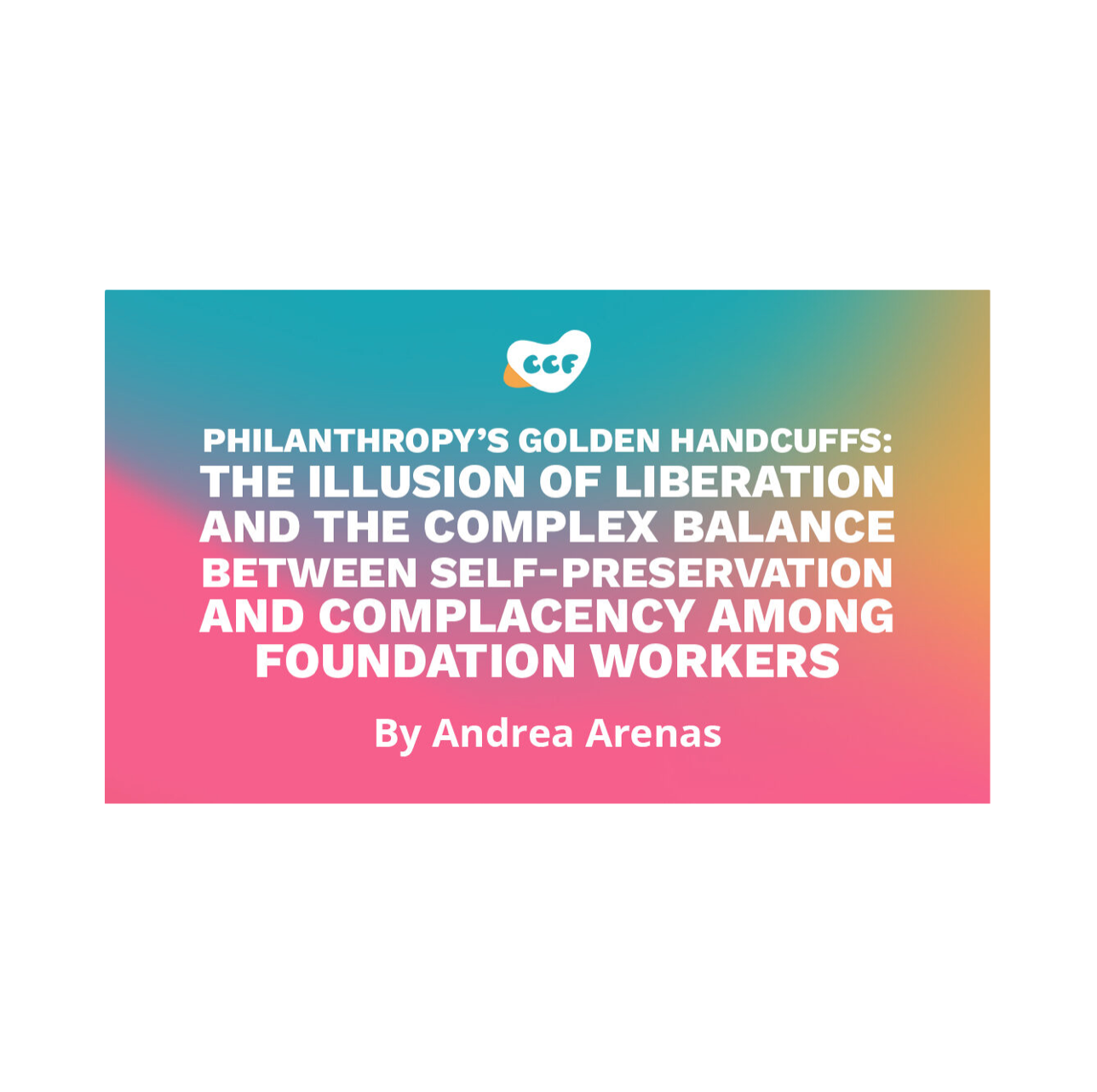 Philanthropy’s golden handcuffs