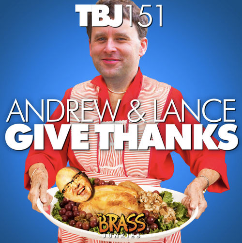 TBJ151: Andrew & Lance Give Thanks (Again!)