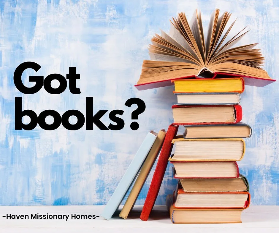 At Haven Missionary Homes, we’re so grateful to have a fabulous children’s library for the families who stay with us — but now, we’re hoping to grow our young adult and adult collection too!
If you have any gently used books