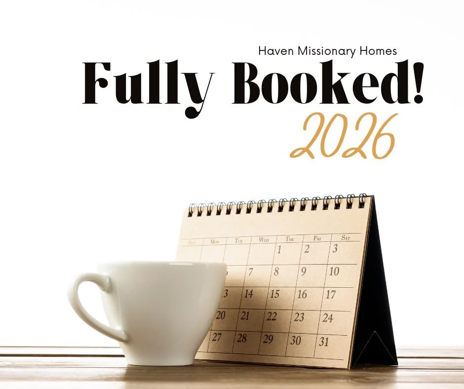 ✨ We&rsquo;re officially fully booked for 2026! ✨

We are so grateful for the many families who have chosen Haven Missionary Homes as their place of rest and renewal next year. It&rsquo;s an honor to prepare a space where missionaries can be refreshe