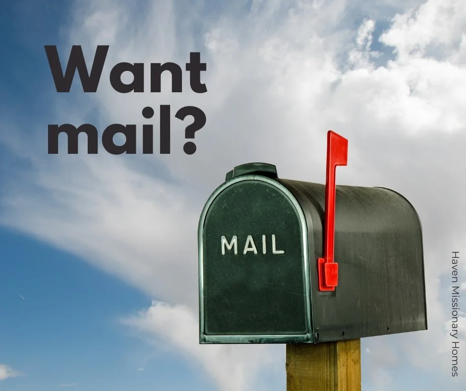 We&rsquo;d love to stay connected with you!

Our Haven Missionary Homes newsletter is the best way to stay connected with our ministry. You&rsquo;ll receive ministry updates, missionary stories, prayer requests, special announcements, and behind-the-