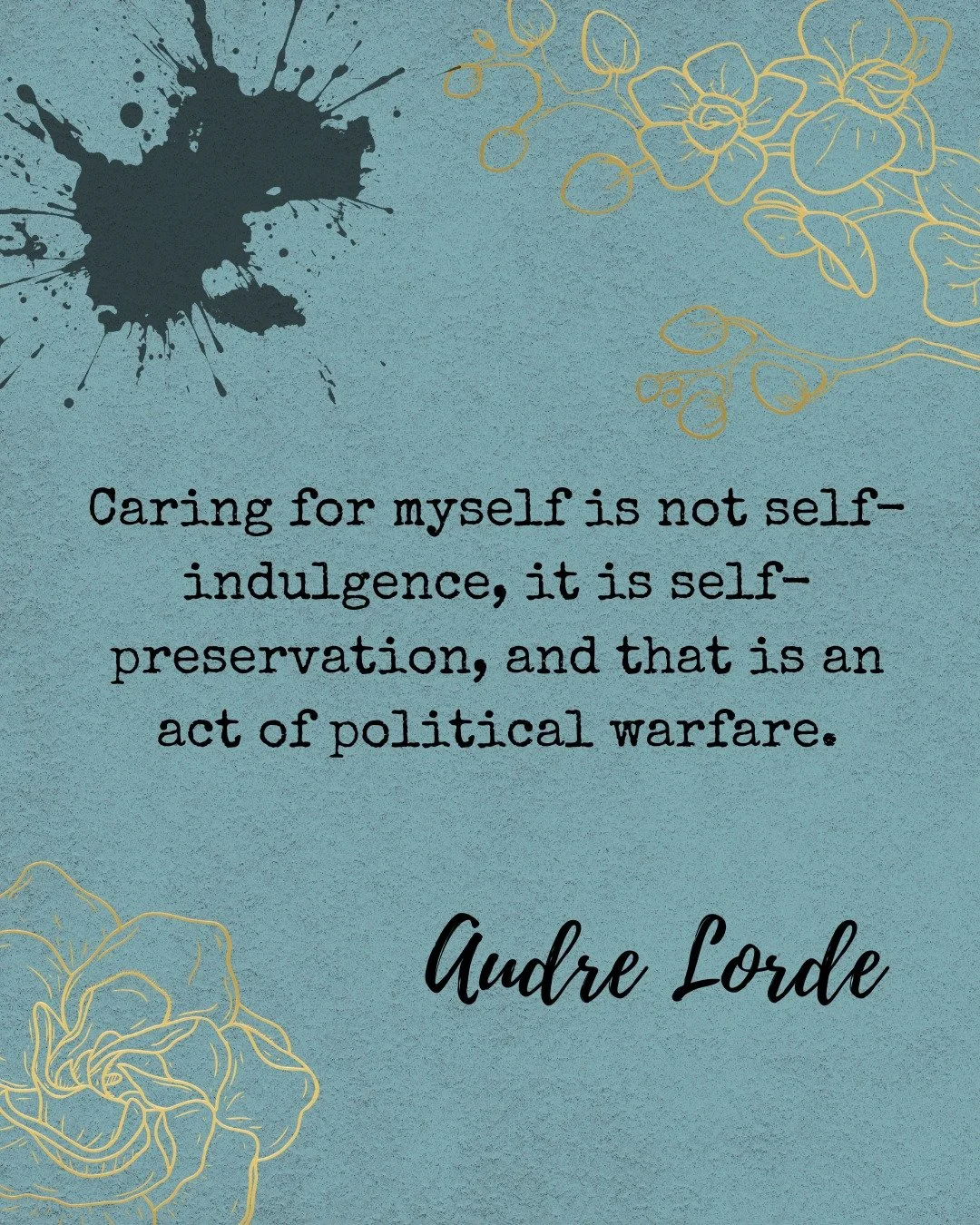 A little Friday frequency check for the fierce-hearted. ⚡️

Let these words of wisdom be like liner notes for your soul. 

"Caring for myself is not self-indulgence, it is self-preservation, and that is an act of political warfare" ~ Audre 