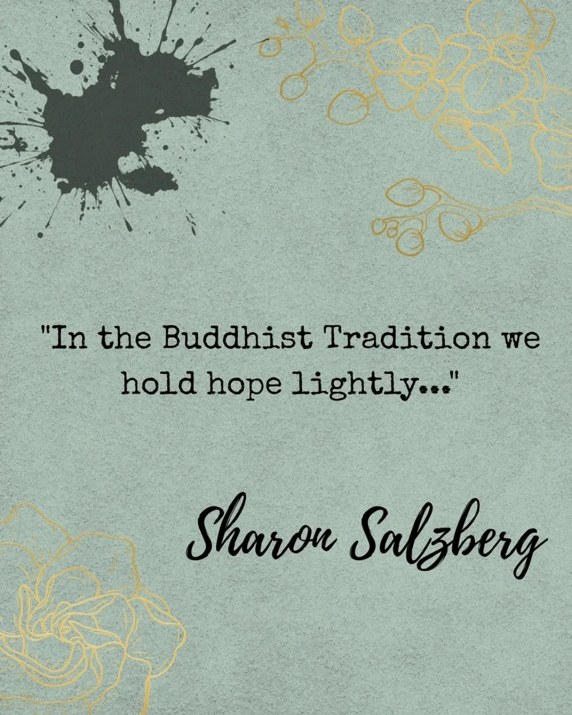 Holding hope lightly//

@sharonsalzberg posted this quote recently and it really landed for me as I've always had a challenging relationship with the idea of hope. 

I've come to realise that we need hope so deeply. Just as we need joy. When things f