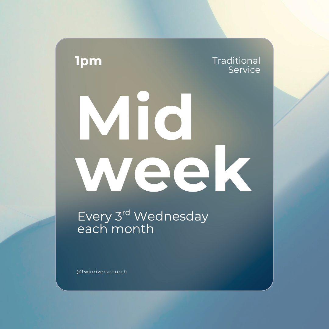 Graphic card promoting midweek traditional church service happening every third Wednesday at 1 pm