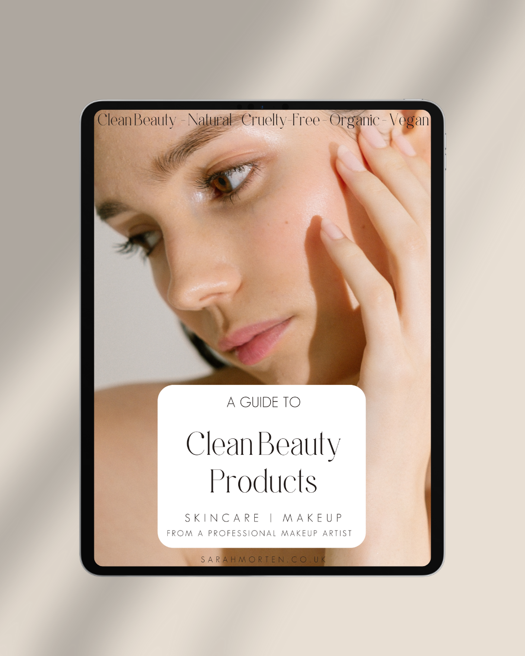 Sarah Morten Makeup Artist Clean Beauty Product Guide