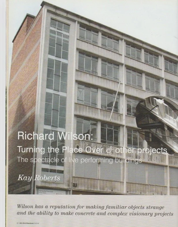 Richard Wilson: Turning the place over &amp; other projects 2007 