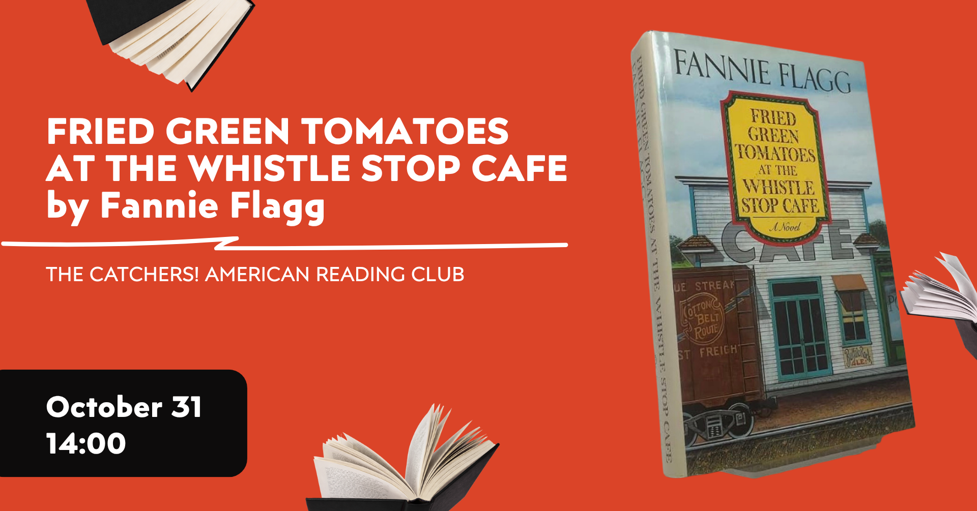 Fried Green Tomatoes at the Whistle Stop Cafe by Fannie Flagg | The Catchers! American Reading Club