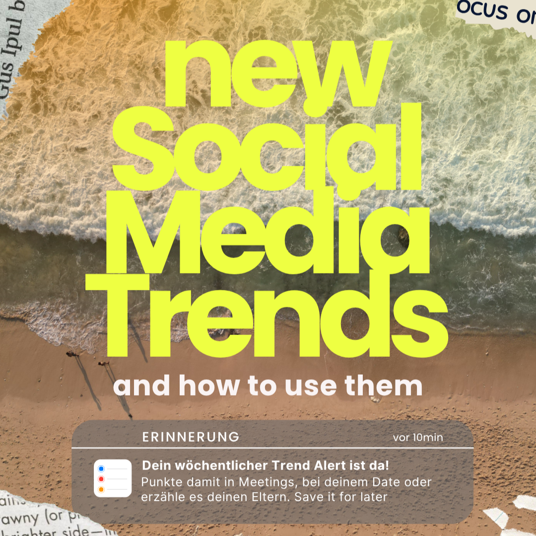Titelbild mit großen gelben Buchstaben, die 'new social media trends' und 'and how to use them' sagen, davor ein Strand mit Wellen, eine kleine Erinnerung an einen Trend-Alert auf einem Smartphone, mit deutschen Text.