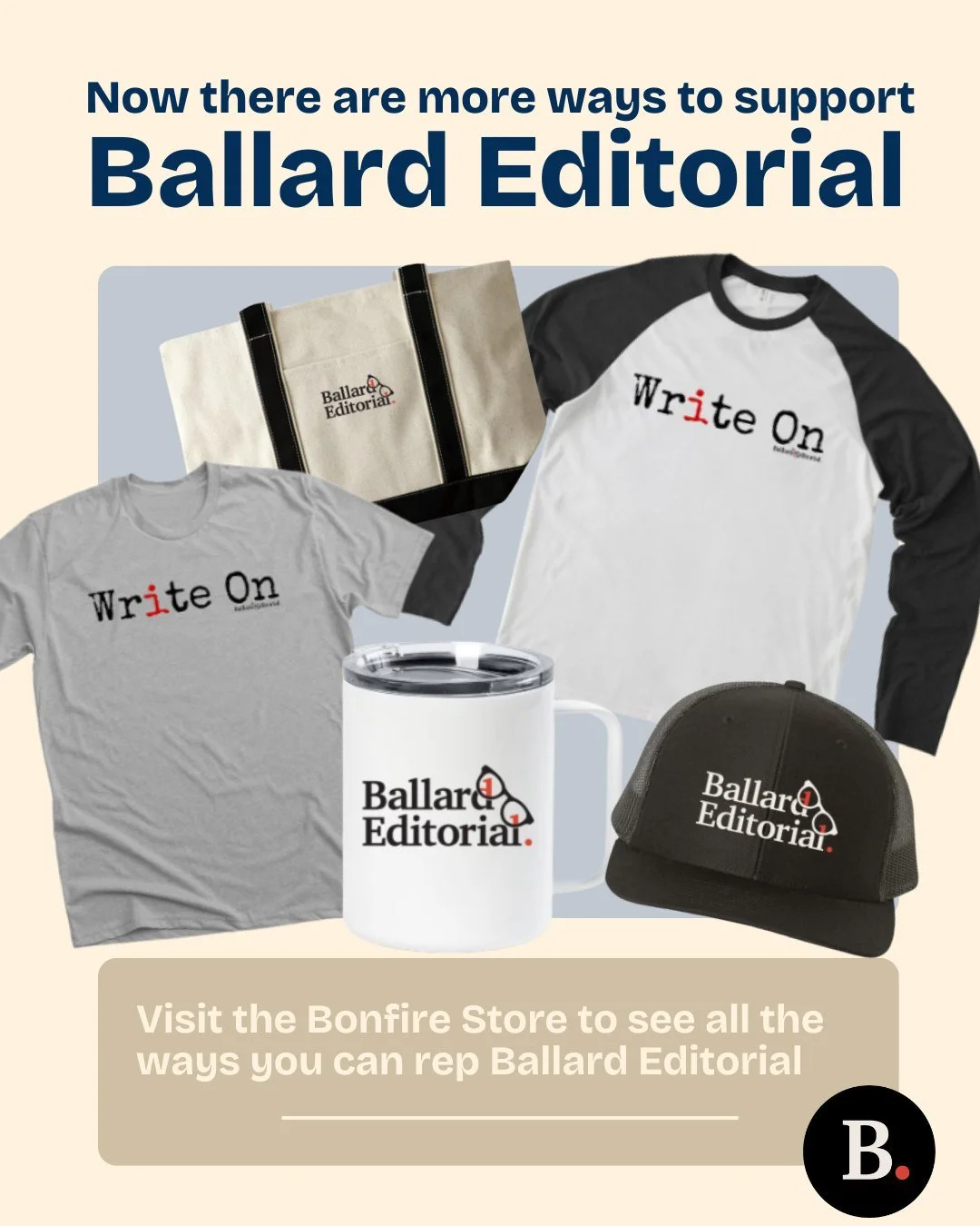 Small businesses thrive on the support of the community, and now there are more ways than ever to support Ballard Editorial! 

As we move into the holiday season, don't forget to shop small! 

https://www.bonfire.com/store/ballard-editorial/