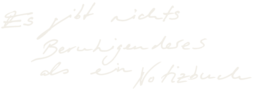 Es gibt nichts Beruhigenderes als ein Notizbuch