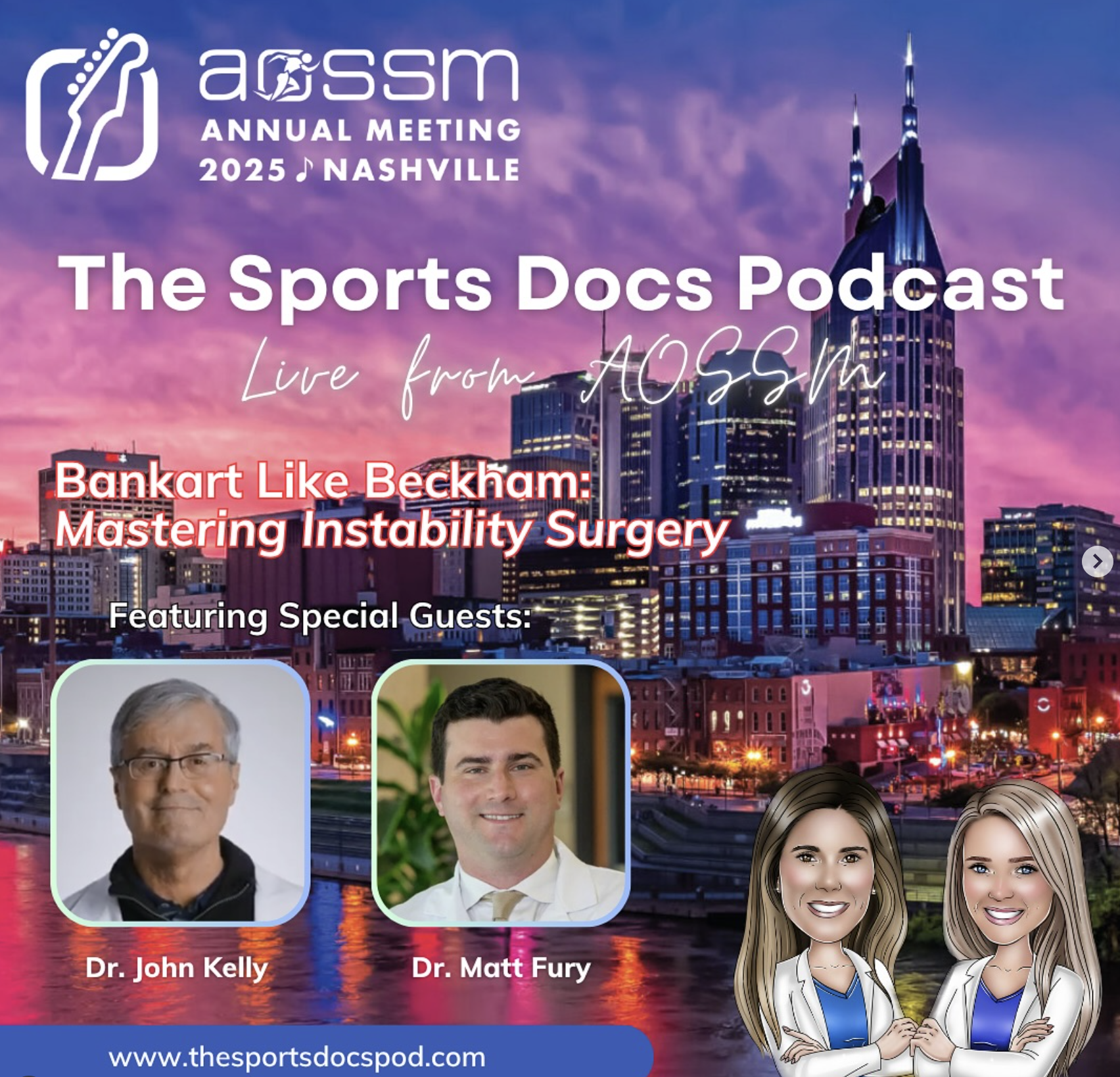 Episode 136: Dr. John Kelly and Dr. Matt Fury: Bankart Like Beckham: Mastering Instability Surgery (LIVE at AOSSM)