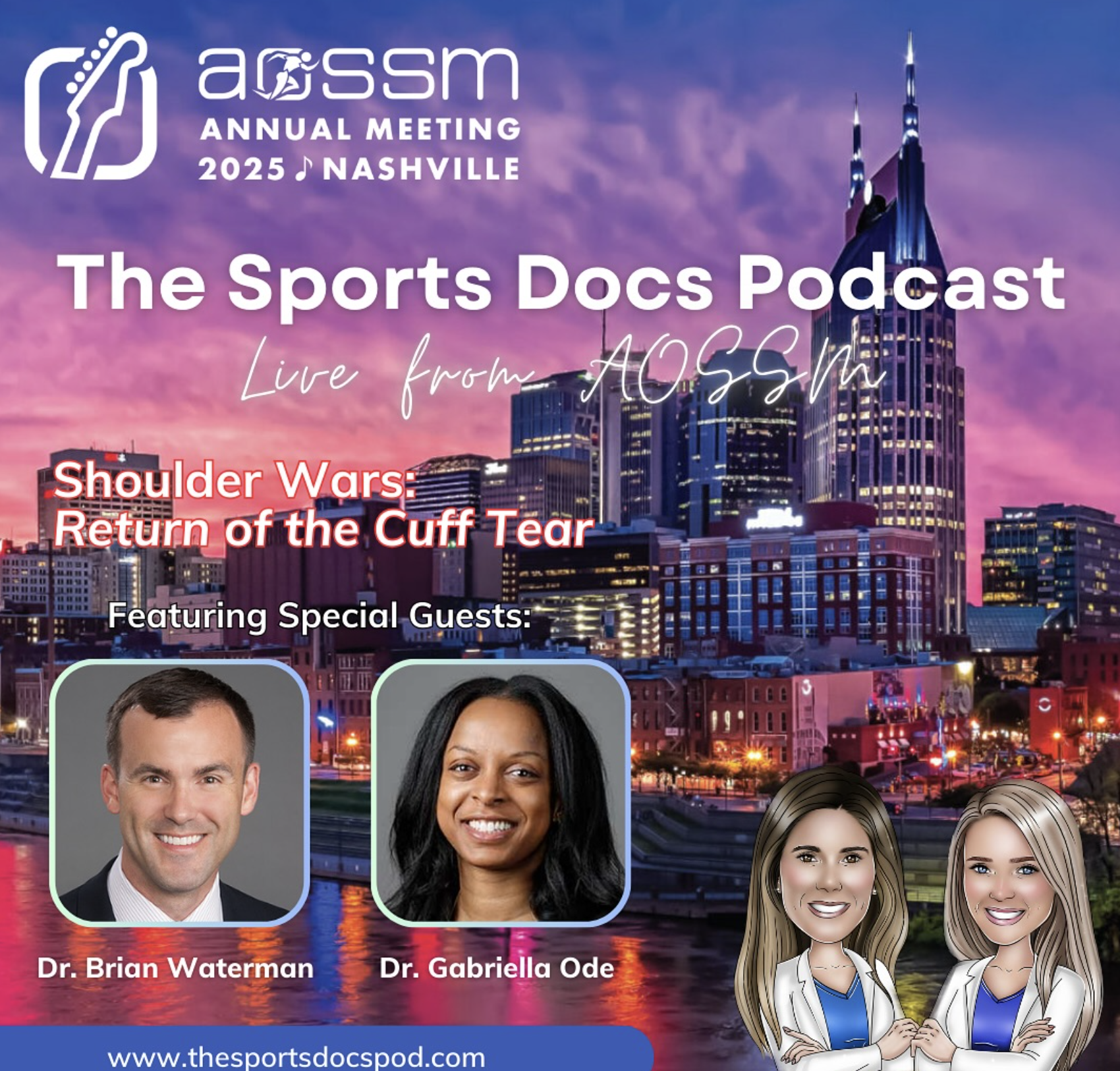 Episode 140: Dr. Gabriella Ode and Dr. Brian Waterman: Shoulder Wars: Return of the Cuff Tear (LIVE at AOSSM)