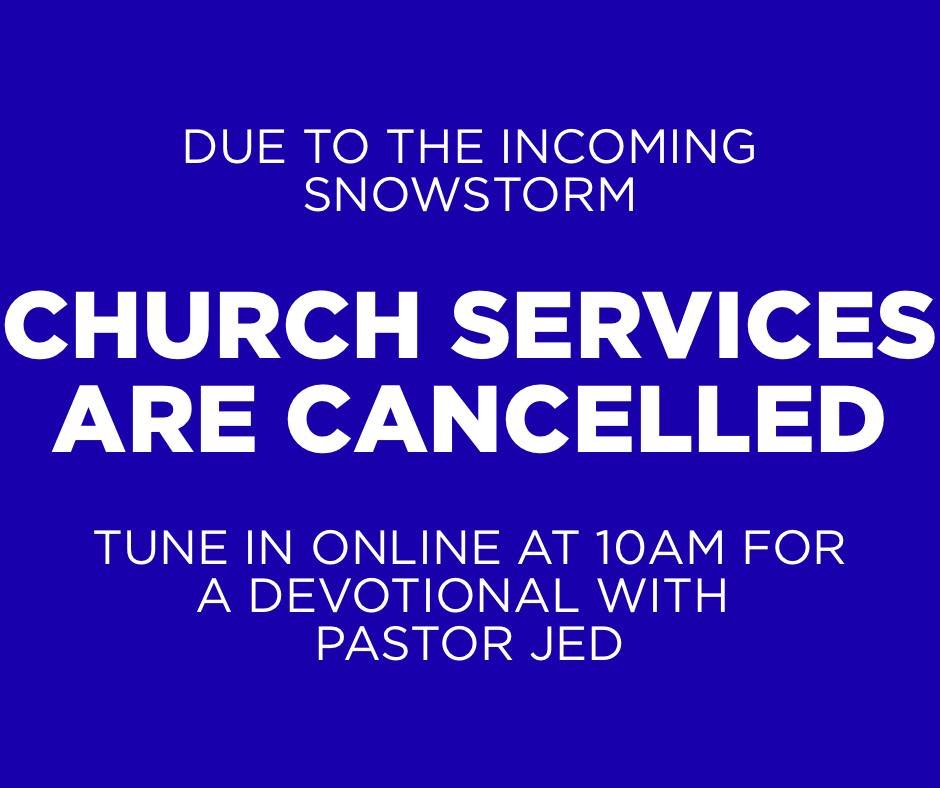 Both services tomorrow for Sunday, March 15 have been cancelled due to the incoming weather.

Please stay safe and stay warm! ❄️