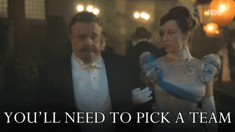 Bertha Russell from The Gilded Age saying, “You’ll need to pick a team.”