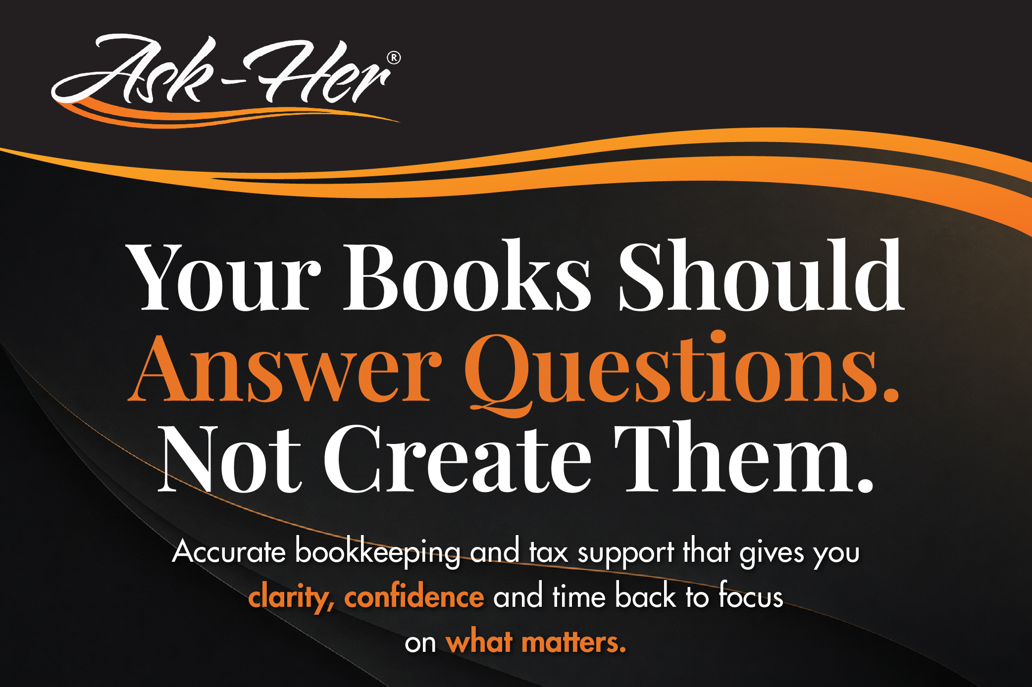 Your Books Should Answer Questions, Not Create Them: Why Clear Bookkeeping Matters