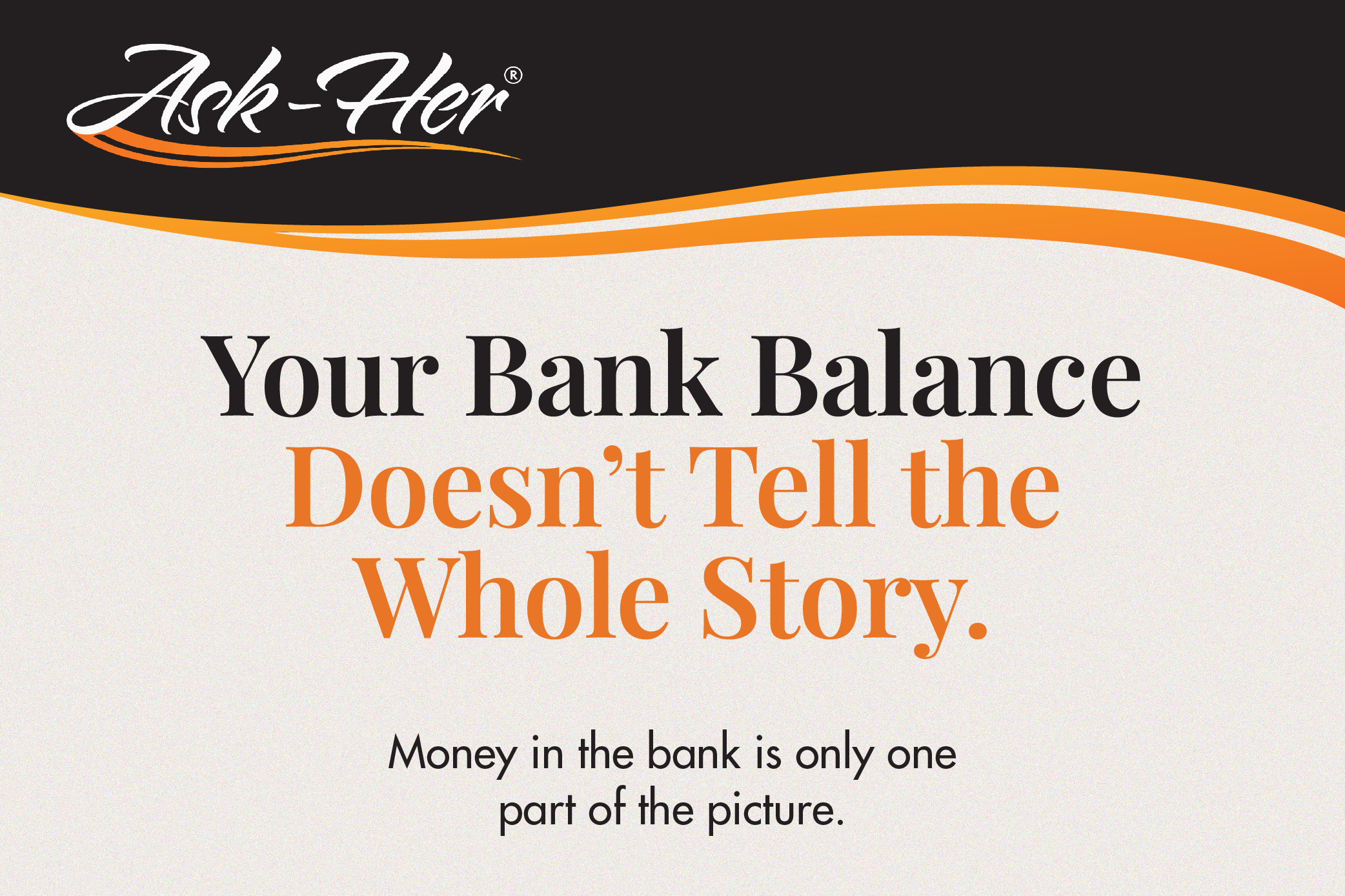 Your Bank Balance Doesn’t Tell the Whole Story