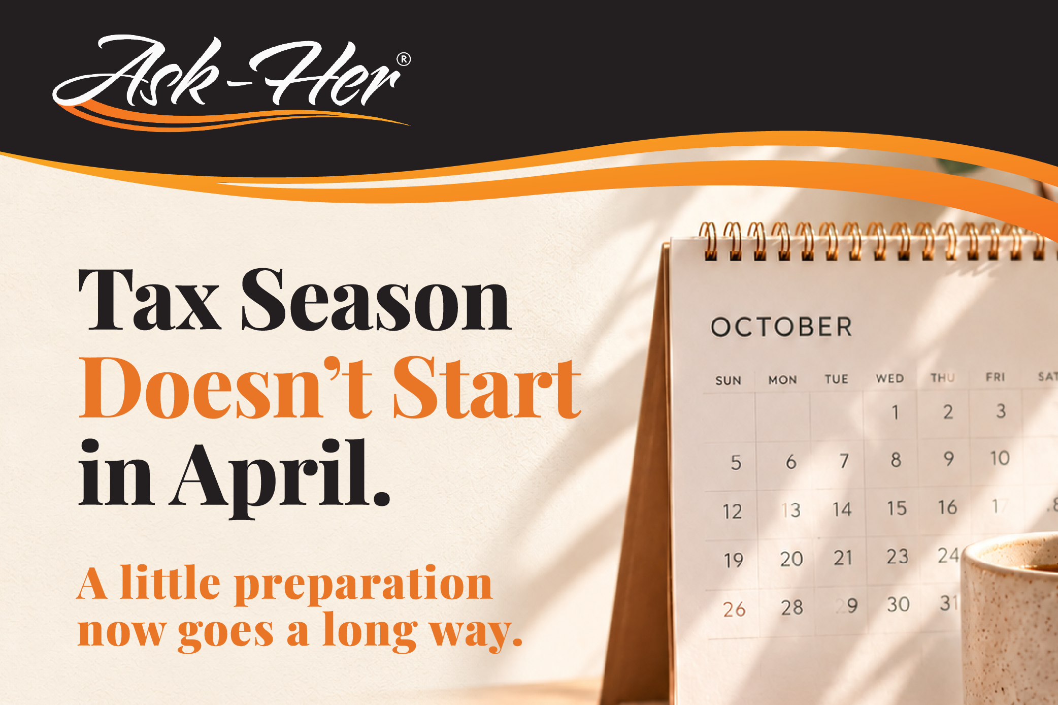 Tax Season Doesn't Start in April: Why Year-Round Tax Preparation Matters