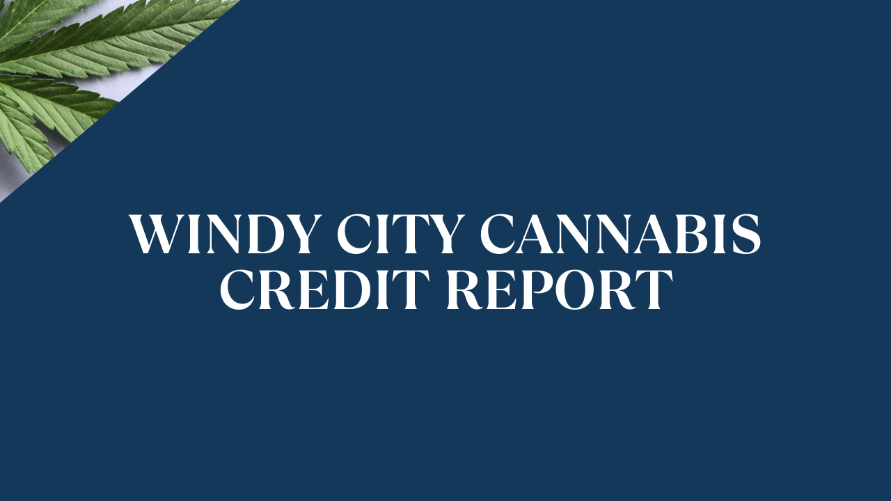 Windy City Cannabis Credit Report &amp; Risk Rating