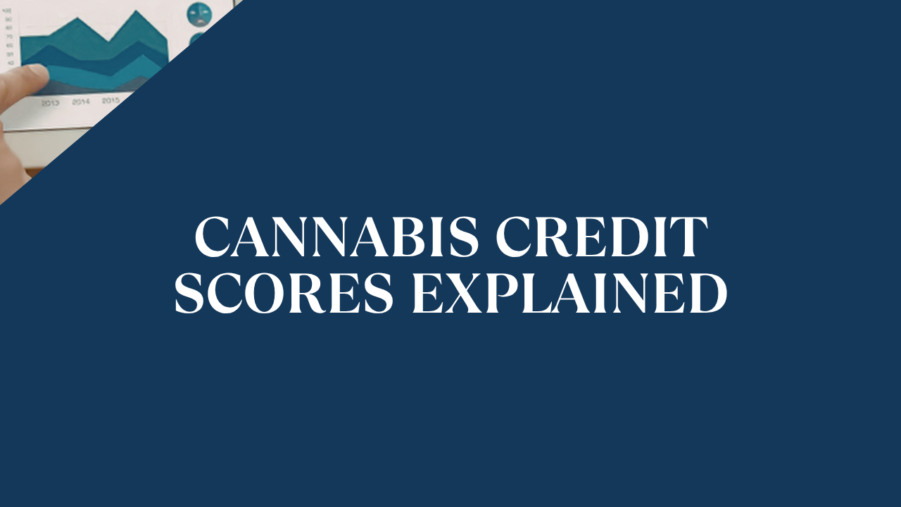 Cannabis Credit Scores Explained: Predict Nonpayment